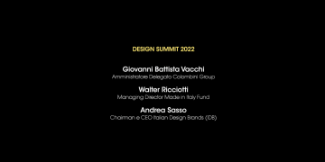 Il futuro del design italiano nel nuovo panorama competitivo –  Giovanni Battista Vacchi, Walter Ricciotti, Andrea Sasso